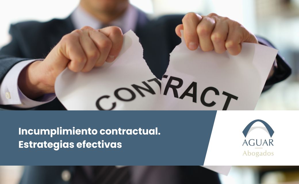 Demanda por incumplimiento contractual: Estrategias efectivas