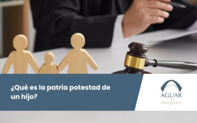 ¿Qué es la patria potestad de un hijo?