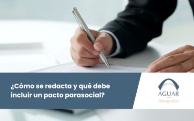 ¿Cómo se redacta y qué debe incluir un pacto parasocial?