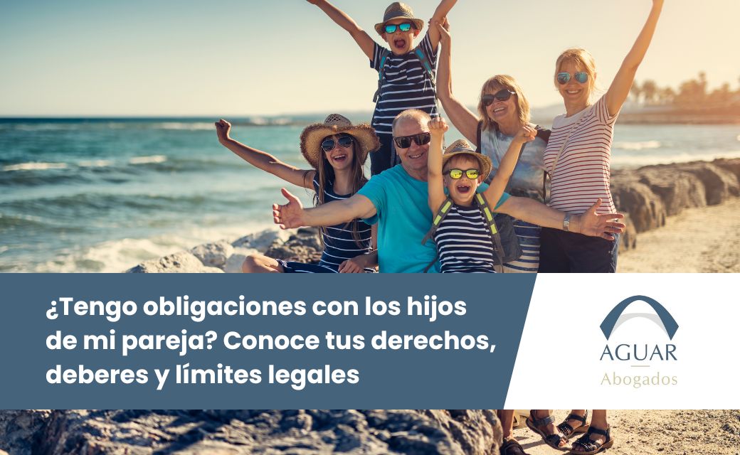 ¿Tengo obligaciones con los hijos de mi pareja? Conoce tus derechos, deberes y límites legales